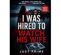 I WAS HIRED TO WATCH HIS WIFE: The More I Followed Her, The More Afraid I Became of Him (Dark Feminine Secrets)