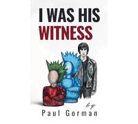 I Was His Witness: A True Story of Schizophrenia, Survival, and Bearing Witness