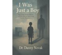 I Was Just a Boy: The Long-Term Effects of Suicide on Surviving Family Members