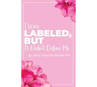 I Was Labeled But It Didn't Define Me