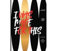 I was Made For This: When Purpose Meets Destiny