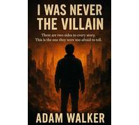 I Was Never the Villain: 1 (All Villains Are Created Not Born)