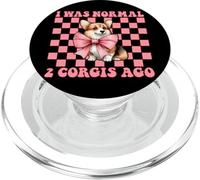 I Was Normal 2 Corgis Hace Corgi Perro Chica Mamá Coqueta Arco PopSockets PopGrip para MagSafe