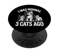 I Was Normal 3 Cats Ago PopSockets PopGrip Adhesivo