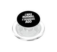 I Was Normal 4 Grandkids Ago PopSockets PopGrip para MagSafe