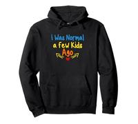I Was Normal a Few Kids Ago Sudadera con Capucha