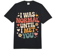 I Was Normal Until I Met You Pareja Caos Amor Comfort Colors Adult Heavyweight T-Shirt