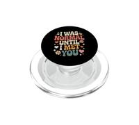I Was Normal Until I Met You Pareja Caos Amor PopSockets PopGrip para MagSafe