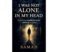 I Was Not Alone in My Head