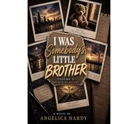 I Was Somebody's Little Brother: The Boys We Become: 2