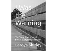 I Was the Warning: The Story They Ignored Before Everything Fell Apart