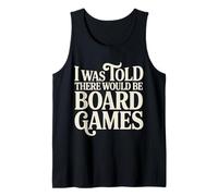I Was Told There Would Be Board Games Introvert Night - Camiseta sin Mangas