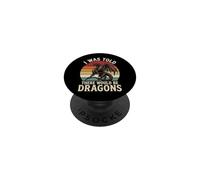 I Was Told There Would Be Dragons PopSockets PopGrip Adhesivo