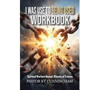 I Was Use to Being Used Workbook