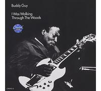I Was Walking Through The Woods by Buddy Guy (1990-01-11)