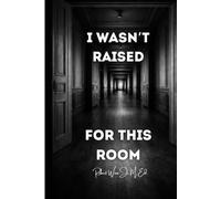 I Wasn’t Made For This Room: How I Learned to Survive, Adapt, and Belong