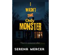 I wasn't the only monster