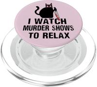 I Watch Murder Shows To Relax Cat Serial Killer Crime Shows PopSockets PopGrip para MagSafe