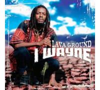 I Wayne - Lava Ground