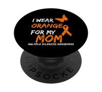 I Wear Orange For My Mom Multiple Sclerosis Ribbon PopSockets PopGrip Adhesivo
