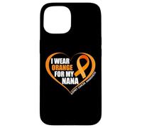 I Wear Orange For My Nana Kidney Cancer Awareness Month 2025 Carcasa para iPhone 15