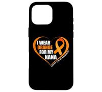 I Wear Orange For My Nana Kidney Cancer Awareness Month 2025 Carcasa para iPhone 16 Pro MAX