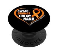 I Wear Orange For My Nana Kidney Cancer Awareness Month 2025 PopSockets PopGrip Adhesivo