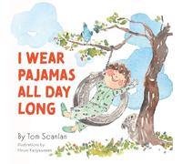 I Wear Pajamas All Day Long