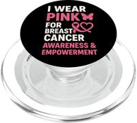 I Wear Pink For Breast Cancer Awareness Empowerment Apoyo PopSockets PopGrip para MagSafe