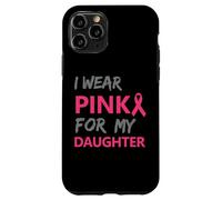 I Wear Pink For My Daughter Breast Cancer Awareness Carcasa para iPhone 11 Pro