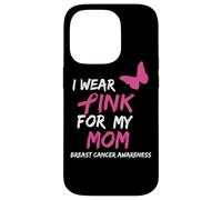I Wear Pink For My Mom Breast Cancer Awareness Ribbon Family Carcasa para iPhone 14 Pro