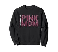 I Wear Pink For My Mom Cáncer De Mama Lazo Rosa Sudadera