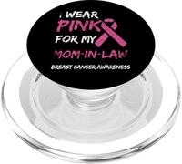 I Wear Pink For My Mom-In-Law Breast Cancer Awareness PopSockets PopGrip para MagSafe
