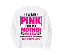 I Wear Pink For My Mother In-Law Cancer Concienciación sobre el cáncer de Mama Sudadera