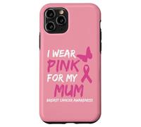 I Wear Pink for my Mum Ribbon Breast Cancer Awareness Carcasa para iPhone 11 Pro