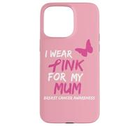 I Wear Pink for my Mum Ribbon Breast Cancer Awareness Carcasa para iPhone 15 Pro MAX