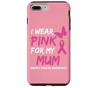 I Wear Pink for my Mum Ribbon Breast Cancer Awareness Carcasa para iPhone 7 Plus/8 Plus