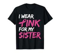 I Wear Pink For My Sister Breast Cancer Awareness Camiseta