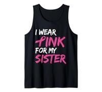 I Wear Pink For My Sister Breast Cancer Awareness Camiseta sin Mangas