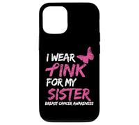 I Wear Pink For My Sister Breast Cancer Awareness Ribbon Carcasa para iPhone 12/12 Pro