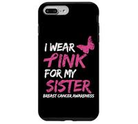 I Wear Pink For My Sister Breast Cancer Awareness Ribbon Carcasa para iPhone 7 Plus/8 Plus