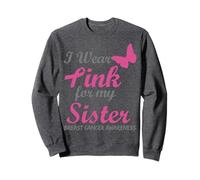 I Wear Pink For My Sister Breast Cancer Awareness Sudadera