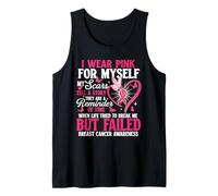 I Wear Pink For Myself - Cinta Rosa para concienciación sobre el cáncer de Mama Camiseta sin Mangas