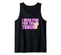 I Wear Pink For The Tough Cáncer De Mama Lazo Rosa Camiseta sin Mangas