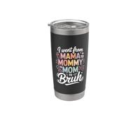 I Went From Mama To Mommy To Mom To Bruh Funny Mom Life Vaso térmico de acero inoxidable de doble pared