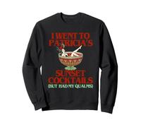 I Went to The Sunset Cocktails but I Had my qualms Funny Sudadera