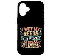 I Wet My Reeds with The Tears of Brass Players - Carcasa para iPhone 16