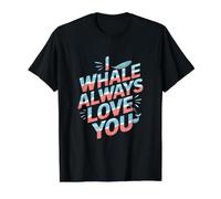 I Whale Always Love You - Divertido Juego de Palabras con la Frase I Love You Camiseta gráfica económica, Hombre, Negro, S