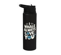 I Whale Always Love You - Mamíferos divertidos del océano ballena Stainless Steel Insulated Water Bottle