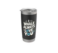I Whale Always Love You - Mamíferos divertidos del océano ballena Vaso térmico de acero inoxidable de doble pared